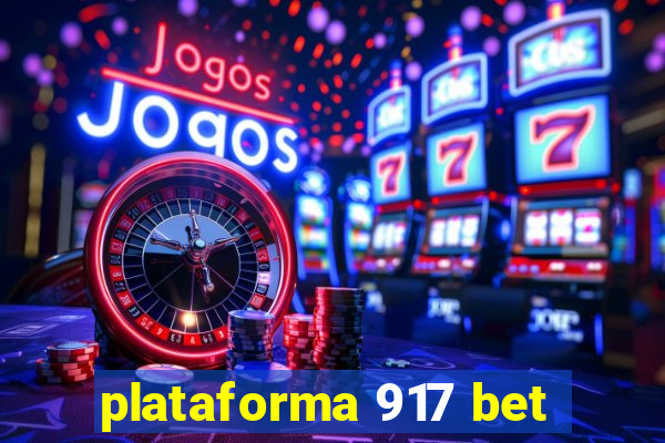 plataforma 917 bet